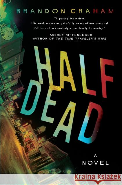 Half Dead Brandon Graham 9781643858227 Crooked Lane Books