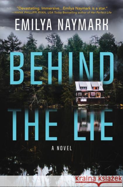 Behind the Lie Emilya Naymark 9781643858920 Crooked Lane Books