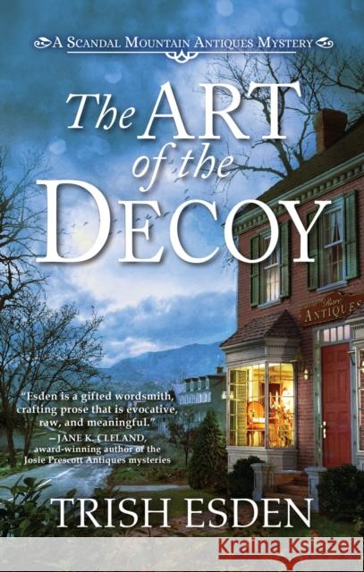 The Art of the Decoy Trish Esden 9781643859644 Crooked Lane Books