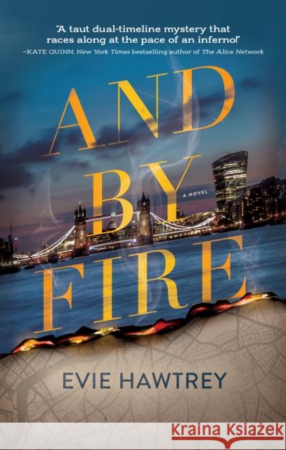 And By Fire: A Novel Evie Hawtrey 9781643859934 Crooked Lane Books