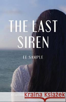 The Last Siren E. E. Sample 9781643881737
