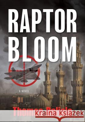Raptor Bloom Thomas Belisle 9781643883243 Thomas M. Belisle
