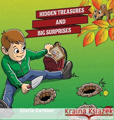 Hidden Treasures and Big Surprises Gloria Gardner 9781643883519