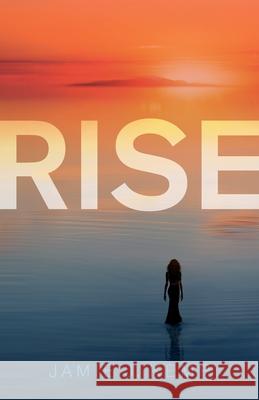 Rise Jamie J. Kemp 9781643883915 Luminare Press