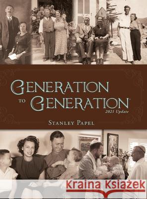 Generation to Generation Stanley Papel 9781643884301 Luminare Press