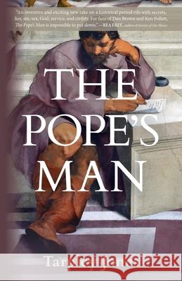 The Pope's Man Tarpley Jones 9781643889023 Luminare Press
