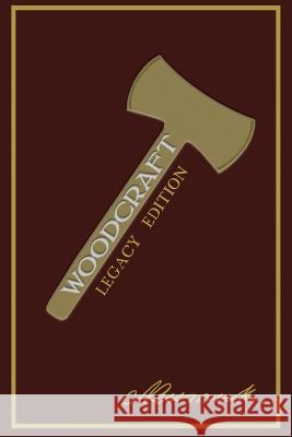 Woodcraft (Legacy Edition) Nessmuk (George W. Sears) 9781643890043 Doublebit Press