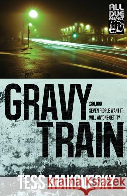 Gravy Train Tess Makovesky 9781643960067