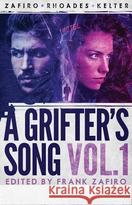 A Grifter's Song Vol. 1 Frank Zafiro Jd Rhoades Lawrence Kelter 9781643960609 Down & Out Books
