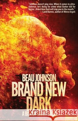 Brand New Dark Beau Johnson 9781643962214