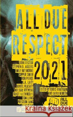 All Due Respect 2021 Chris Rhatigan David Nemeth 9781643962641 All Due Respect
