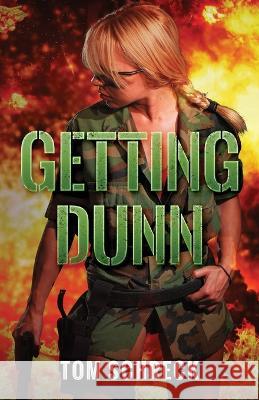 Getting Dunn Tom Schreck 9781643962870 Down & Out Books