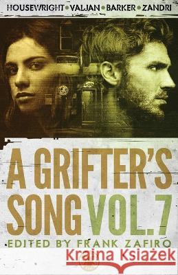 A Grifter's Song Vol. 7 Frank Zafiro 9781643962924 Down & Out Books