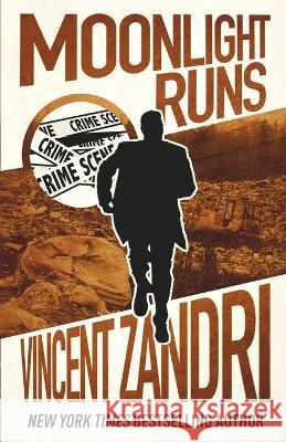 Moonlight Runs Vincent Zandri 9781643962948 Down & Out Books