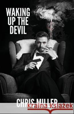 Waking Up the Devil Chris Miller   9781643963259 Down & Out Books