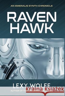 Ravenhawk Lexy Wolfe 9781643970233 BHC Press