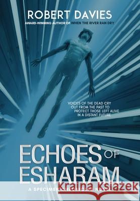 Echoes of Esharam Robert Davies 9781643970837 BHC Press