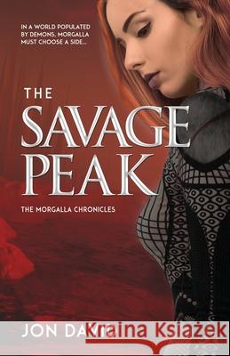 The Savage Peak Jon David 9781643971087 BHC Press