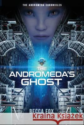The Andromeda's Ghost Becca Fox 9781643971100 BHC Press