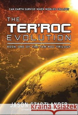 The Ter'roc Evolution Jason Stadtlander 9781643972138 BHC Press
