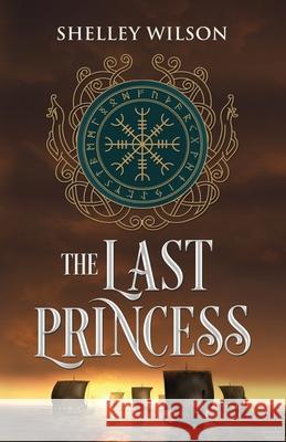 The Last Princess Shelley Wilson 9781643972497 BHC Press