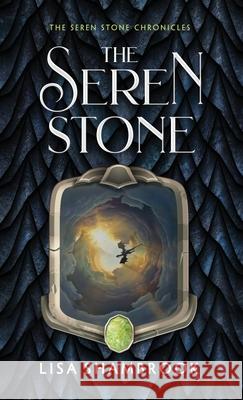 The Seren Stone Lisa Shambrook 9781643972510 BHC Press