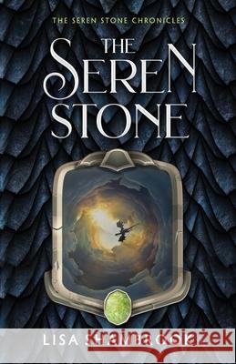 The Seren Stone Lisa Shambrook 9781643972527 BHC Press