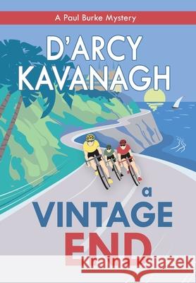 A Vintage End D'Arcy Kavanagh 9781643972862