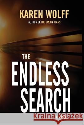 The Endless Search Karen Wolff 9781643972893 BHC Press