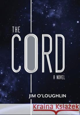 The Cord Jim O'Loughlin 9781643972954 BHC Press