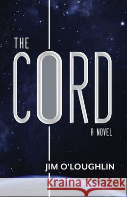 The Cord Jim O'Loughlin 9781643972961 BHC Press