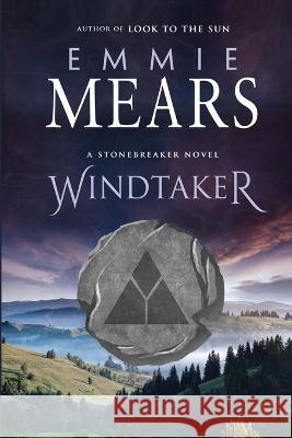 Windtaker Emmie Mears 9781643973449 BHC Press