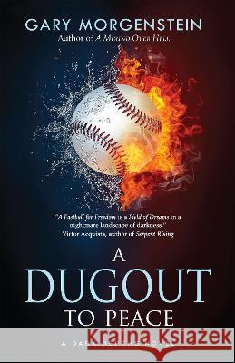 A Dugout to Peace Gary Morgenstein 9781643973678 BHC Press