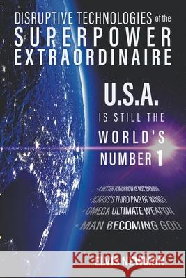 U.S.A. is still the World's No. 1 Elvis Newman 9781643980317 Litfire Publishing