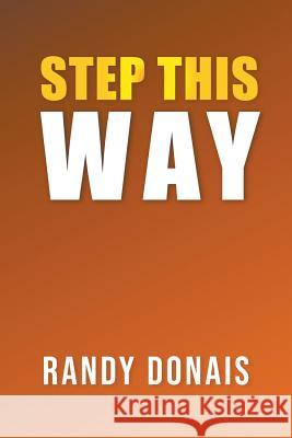 Step This Way Randy Donais 9781643983295 Litfire Publishing