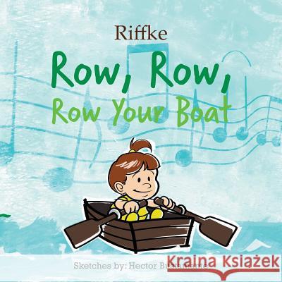 Row, Row, Row Your Boat Riffke Alarcon 9781643986562