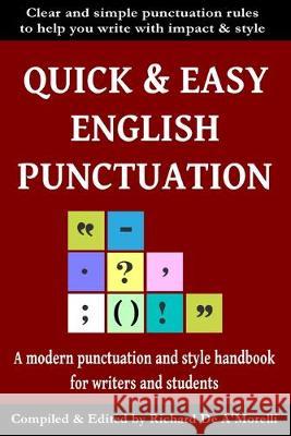 Quick & Easy English Punctuation Richard D 9781643990125 Spectrum Ink Publishing