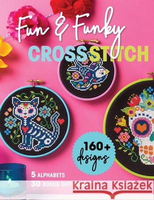 Fun & Funky Cross Stitch & T. C 9781644031537 C & T Publishing