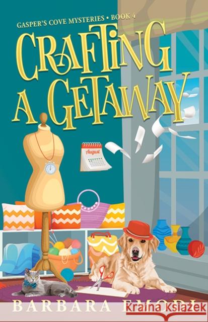 Crafting a Getaway: Gasper's Cove Mysteries Book 4 Barbara Emodi 9781644035078 C&T Publishing