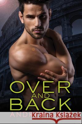 Over and Back: Volume 5 Grey, Andrew 9781644052099