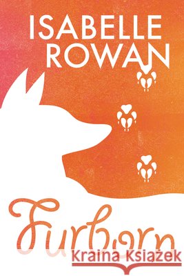 Furborn Isabelle Rowan 9781644052945 Dreamspinner Press