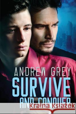 Survive and Conquer Andrew Grey 9781644054567