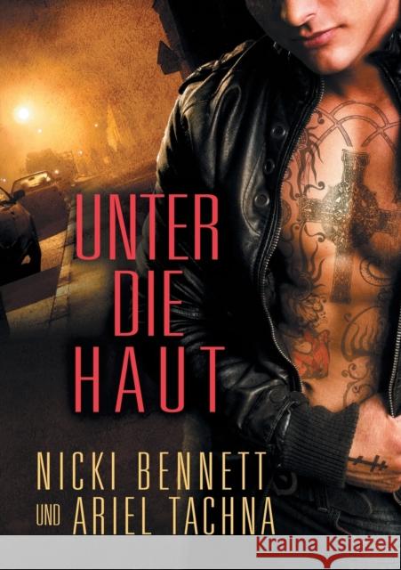 Unter Die Haut Bennett, Nicki 9781644054819 GAZELLE BOOK SERVICES