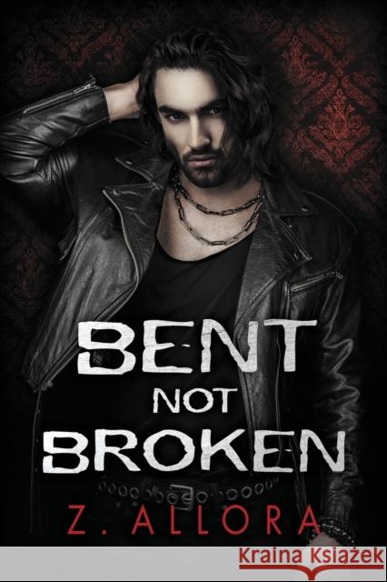 Bent Not Broken Z. Allora 9781644055779 Dreamspinner Press