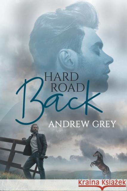 Hard Road Back Andrew Grey 9781644056134