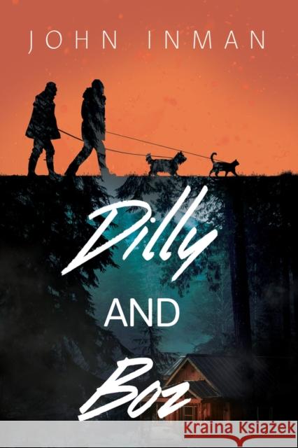 Dilly and Boz John Inman 9781644056172 Dreamspinner Press LLC