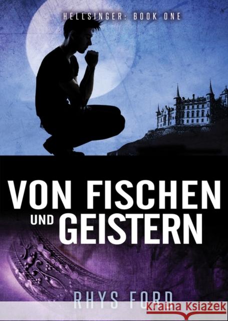 Von Fischen Und Geistern, Volume 1 Rhys Ford Jutta Grobleben 9781644058503 Dreamspinner Press LLC