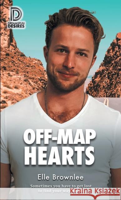 Off-Map Hearts Elle Brownlee 9781644059340 Dreamspinner Press LLC