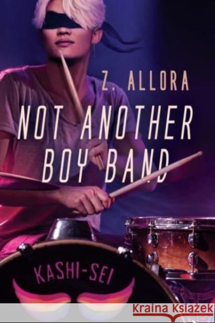 Not Another Boy Band Z. Allora 9781644059586