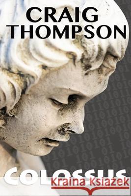 Colossus Craig Thompson David Thompson 9781644070123 Thompson Publishers